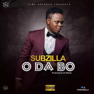 Subzilla - O Da Bo (Prod. by Dr. 02Beat)